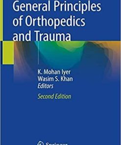 General Principles of Orthopedics and Trauma 2nd ed. 2019 Edition