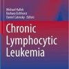 Chronic Lymphocytic Leukemia (Hematologic Malignancies) 1st ed. 2019 Edition