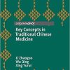 Key Concepts in Traditional Chinese Medicine Hardcover – August 8, 2019