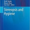 Stereopsis and Hygiene (Current Topics in Environmental Health and Preventive Medicine) 1st ed. 2019 Edition