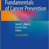 Fundamentals of Cancer Prevention 4th ed. 2019 Edition