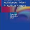 Domestic Violence in Health Contexts: A Guide for Healthcare Professions Paperback – November 18, 2019