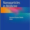Nanoparticles in Medicine 1st ed. 2020 Edition