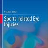 Sports-related Eye Injuries (Ocular Trauma) 1st ed. 2020 Edition