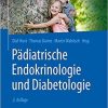 Pädiatrische Endokrinologie und Diabetologie (Springer Reference Medizin) (German Edition) (German) 2. Aufl. 2020 Edition