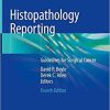 Histopathology Reporting: Guidelines for Surgical Cancer 4th ed. 2020 Edition
