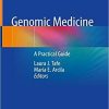 Genomic Medicine: A Practical Guide 1st ed. 2020 Edition