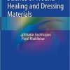 Science of Wound Healing and Dressing Materials 1st ed. 2020 Edition