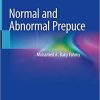 Normal and Abnormal Prepuce 1st ed. 2020 Edition