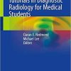 Tutorials in Diagnostic Radiology for Medical Students 1st ed. 2020 Edition