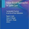 Value-Based Approaches to Spine Care: Sustainable Practices in an Era of Over-Utilization Paperback – December 19, 2019