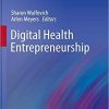 Digital Health Entrepreneurship (Health Informatics) Hardcover – June 25, 2019