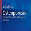 Osteoporosis: Pathophysiology and Clinical Management (Contemporary Endocrinology) 3rd ed. 2020 Edition