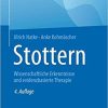 Stottern: Wissenschaftliche Erkenntnisse und evidenzbasierte Therapie (German Edition) (German) 4., vollst. akt. Aufl. 2020 Edition