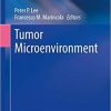 Tumor Microenvironment (Cancer Treatment and Research (180)) 1st ed. 2020 Edition