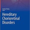 Hereditary Chorioretinal Disorders (Retina Atlas) 1st ed. 2020 Edition