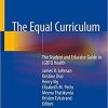 The Equal Curriculum: The Student and Educator Guide to LGBTQ Health Paperback – November 2, 2019