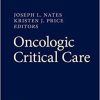 Oncologic Critical Care 1st ed. 2020 Edition