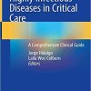 Highly Infectious Diseases in Critical Care: A Comprehensive Clinical Guide 1st ed. 2020 Edition
