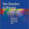 Skin Disorders in Migrants 1st ed. 2020 Edition
