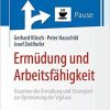 Ermüdung und Arbeitsfähigkeit: Ursachen der Ermüdung und Strategien zur Optimierung der Vigilanz (German Edition) (German) Paperback – January 3, 2020