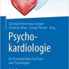 Psychokardiologie: Ein Praxisleitfaden für Ärzte und Psychologen (German Edition) (German) 3. Aufl. 2020 Edition