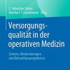 Versorgungsqualität in der operativen Medizin: Zentren, Mindestmengen und Behandlungsergebnisse (German Edition) (German) Paperback – January 30, 2020