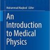 An Introduction to Medical Physics (Biological and Medical Physics, Biomedical Engineering) 1st ed. 2017 Edition