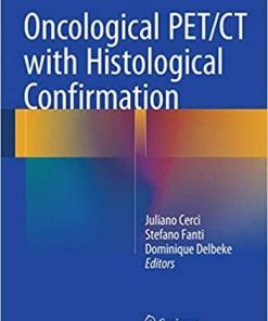 Oncological PET/CT with Histological Confirmation 1st ed. 2016 Edition