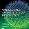 Nanomedicines for Breast Cancer Theranostics (Micro and Nano Technologies) 1st Edition