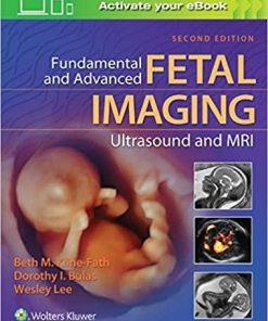Fundamental and Advanced Fetal Imaging Ultrasound and MRI Second Edition