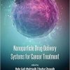 Nanoparticle Drug Delivery Systems for Cancer Treatment 1st Edition