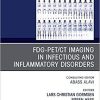 FDG-PET/CT Imaging in Infectious and Inflammatory Disorders,An Issue of PET Clinics (Volume 15-2) (The Clinics: Radiology (Volume 15-2)) Hardcover – March 20, 2020