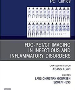 FDG-PET/CT Imaging in Infectious and Inflammatory Disorders,An Issue of PET Clinics (Volume 15-2) (The Clinics: Radiology (Volume 15-2)) Hardcover – March 20, 2020