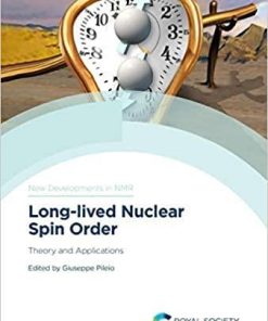 Long-lived Nuclear Spin Order: Theory and Applications (ISSN) 1st Edition