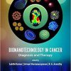 Bionanotechnology in Cancer: Diagnosis and Therapy 1st Edition