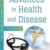 Advances in Health and Disease. Volume 2