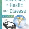 Advances in Health and Disease. Volume 10