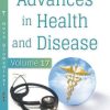 Advances in Health and Disease. Volume 17
