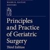 Principles and Practice of Geriatric Surgery 3rd ed. 2020 Edition