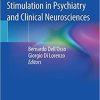 Non Invasive Brain Stimulation in Psychiatry and Clinical Neurosciences 1st ed. 2020 Edition