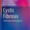 Cystic Fibrosis: A Multi-Organ System Approach (Respiratory Medicine) 1st ed. 2020 Edition