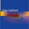 Urine Sediment 1st ed. 2020 Edition
