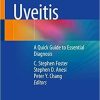 Uveitis: A Quick Guide to Essential Diagnosis 1st ed. 2021 Edition