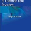 Pathomechanics of Common Foot Disorders 1st ed. 2021 Edition