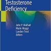 Controversies in Testosterone Deficiency 1st ed. 2021 Edition