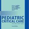 Pediatric Critical Care: Text and Study Guide 2nd ed. 2021 Edition