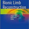 Bionic Limb Reconstruction 1st ed. 2021 Edition