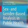 Sex- and Gender-Based Analysis in Public Health 1st ed. 2021 Edition