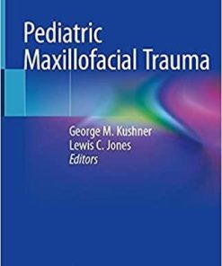 Pediatric Maxillofacial Trauma 1st ed. 2021 Edition